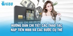 nạp tiền Hi88